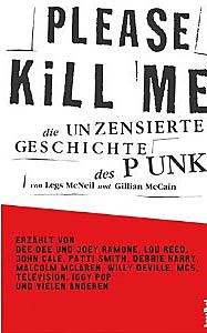 Please Kill Me - Die unzensierte Geschichte des Punk