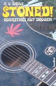 Stoned! - Rockstars auf Drogen