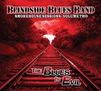 Smokehouse Sessions Vol. Two - The Blues Is Evil