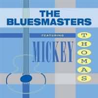 The Bluesmasters featuring Mickey Thomas