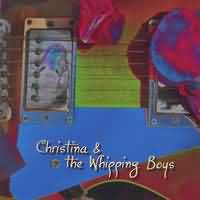 Christina & The Whipping Boys