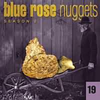 Blue Rose Nuggets Vol. 19