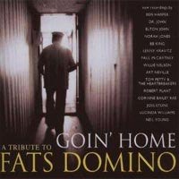 Goin' Home - A Tribute To Fats Domino