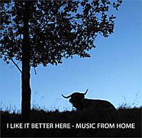 I Like It Better Here -Music From Home