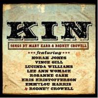 KIN, Songs By Mary Karr & Rodney Crowell