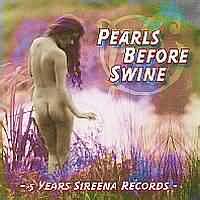 Pearls Before Swine - 5 Years Sireena Records