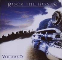 Rock The Bones, Volume 5