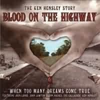 Blood On The Highway (When Too Many Dreams Come True)