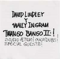 ROCKTIMES - CD Review / David Lindley u0026 Wally Ingram - Twango Bango II u0026 III