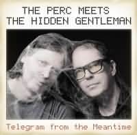 The Perc Meets The Hidden Gentleman Cover