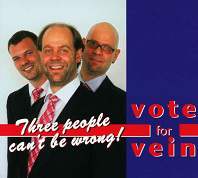 Three People Can't Be Wrong! Vote For Vein