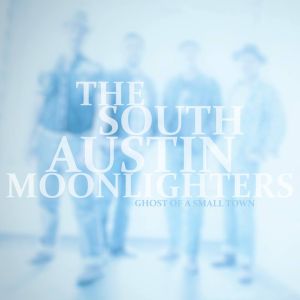 CD-Review-The South Austin Moonlighters-Ghost Of A Small Town