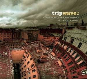 Compilation / Tripwave 2 - Collection Of Modern Russian Psychedelic Music