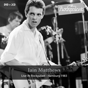 CD/DVD-Review-Iain Matthews-Live At Rockpalast-Hamburg 1983