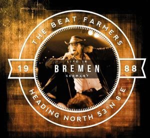 CD-Review-The Beat Farmers-Heading North 53° N 8° E