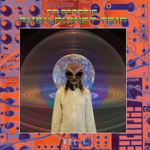 dr-spaces-alien-planet-trip-volume-one