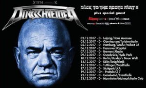 Dirkschneider Back To The Roots Part II Tour 2017 