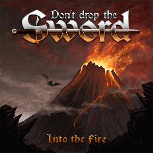 Dont Drop The Sword - Into The Fire Cover