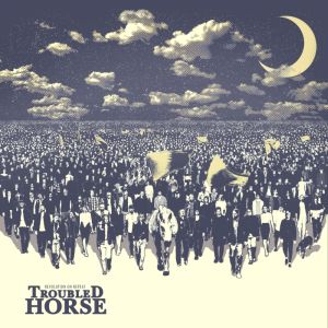 Troubled Horse - Revolution On Repeat - CD-Review