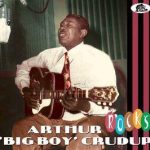 Arthur 'Big Boy' Crudup / Rocks