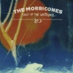 The Morricones - Tales Of The Wasteland - CD-Review