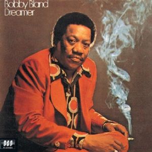 Bobby Bland - Dreamer - LP-Review