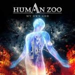 Human Zoo / My Own God