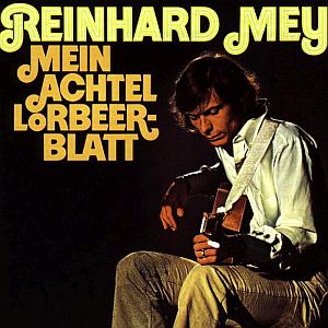 Reinhard Mey - Mein achtel Lorbeerblatt - LP-Review