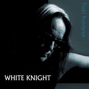 Todd Rundgren/White Knight