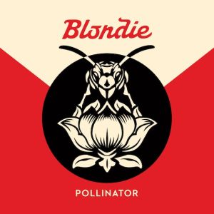 Blondie - Pollinator - CD-Review