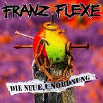 Franz Fuexe / Die neue Unordnung - CD-Review