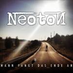 Neoton / Wann fängt das Ende an – EP-Review