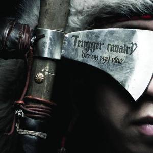 tengger cavalry die on my ride cover