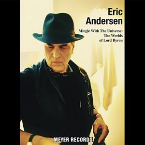 Eric Andersen - Mingle With The Universe: The Worlds Of Lord Byron - CD-Review