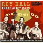 Roy Hall / Three Alley Cats