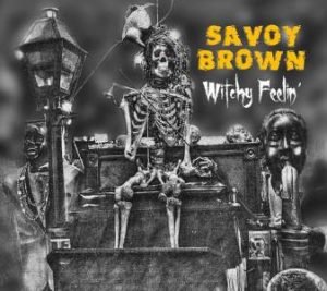 Savoy Brown/Witchy Feelin'