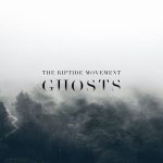 The Riptide Movement - Ghosts - CD-Review