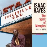 Isaac Hayes - "The Spirit Of Memphis (1962-1976)" - News