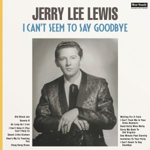 Jerry Lee Lewis - I Can't Seem To Say Goodbye - LP-Review