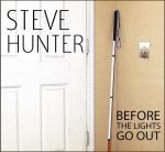 Steve Hunter - Before The Lights Go Out