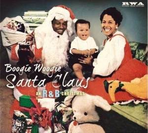 Boogie Woogie Santa Claus - An R&B Christmas