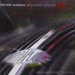 Peter Green Splinter Group - Reaching The Cold 100 - LP-Review