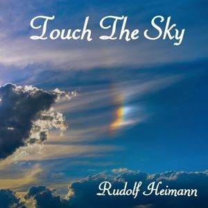 Rudolf Heimann / Touch The Sky