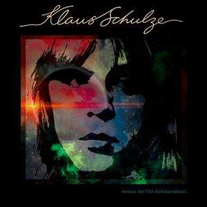 Klaus Schulze / Eternal. The 70th Birthday Edition