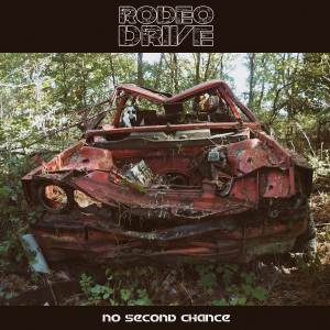 Rodeo Driver / No Second Chance - EP-Review