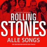 Phillipe Margotin & Jean Michael Guesdon / Rolling Stones – Alle Songs, Die Geschichten hinter den Tracks