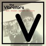 The Vibrators - "Past, Present And Into The Future" - News