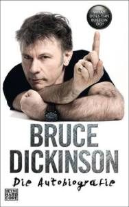 Bruce Dickinson Die Autobiographie What Does This Button Do?