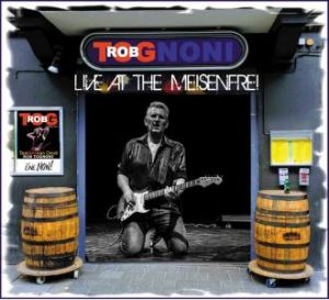 Rob Tognoni / Live At The Meisenfrei