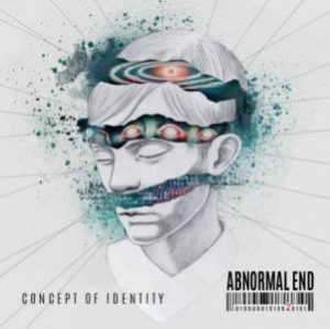 Abnormal End / Concept Of Identity